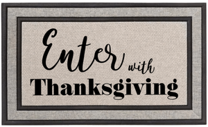 Doormat - Enter with Thanksgiving
